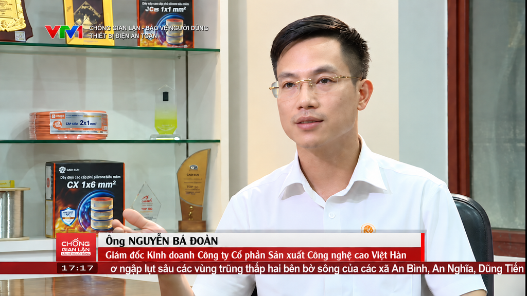 Việt Hàn trên VTV1 – ông Nguyễn Bá Đoàn chia sẻ về an toàn điện và chất lượng sản phẩm 